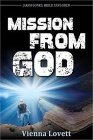 Jakob Jones, Bible Explorer: Mission From God (HardCover)